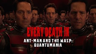 EVERY DEATH IN 202 Ant Man and The Wasp Quantumania 2023 [upl. by Eivla]