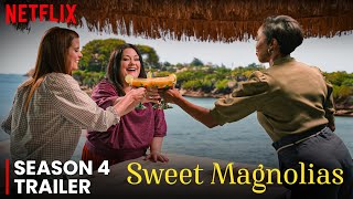 Sweet Magnolias Season 4 Release Date 2024  Trailer  Everything You Need To Know [upl. by Ailedamla]