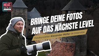 Fotografieren lernen  Die ultimativen Fotografie Tipps für Anfänger Alexander Müller im Interview [upl. by Codd]