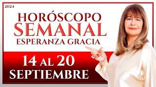 HORÓSCOPO DEL 14 AL 20 DE SEPTIEMBRE 2024  ESPERANZA GRACIA [upl. by Eidnil]