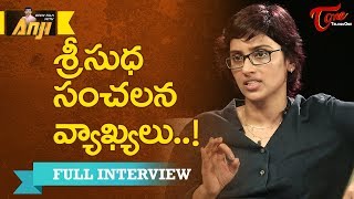 Actress Sri Sudha Exclusive Interview  Open Talk with Anji Current Topics 1  TeluguOne [upl. by Eelinnej]