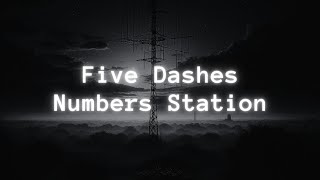 Numbers Station E13  Five Dashes [upl. by Aiuqet]