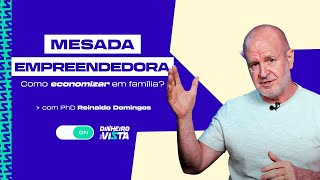 Atitudes para a família ECONOMIZAR dinheiro 💸 Mesada Empreendedora [upl. by Ymeraj]