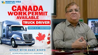 Canada Work Permit 2024  Canada Truck Driver Visa  Immigrate to Canada as a Truck Driver [upl. by Reeve472]