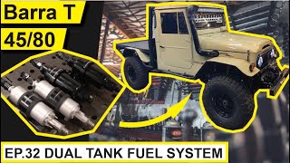 HOW TO BUILD A CUSTOM DUAL TANK FUEL SYSTEM  BARRA T FJ 4580 EP32 [upl. by Amalie]