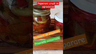 Peperoni in agrodolce  Conserva di peperoni crudi food ricette [upl. by Anahoj176]