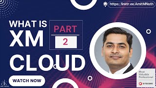 What is XM Cloud Part  2  Reasons Why XM Cloud is a GameChanger  Benefits of Sitecore XM Cloud [upl. by Caundra859]