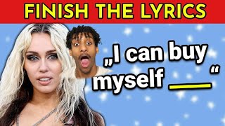 Can I Finish Lyrics To Popular Songs [upl. by Zaria143]