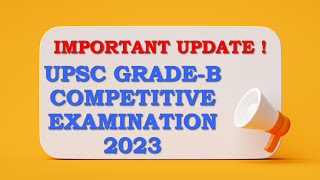 UPSC Combined Section Officers’ GradeB Competitive Examination 2023  Govt job Updates [upl. by Dagley576]