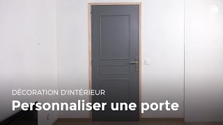 Personnaliser une porte  Bricolage [upl. by Berry150]