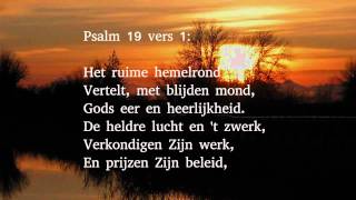 Psalm 19 vers 1 en 6  Het ruime hemelrond [upl. by Netfa173]