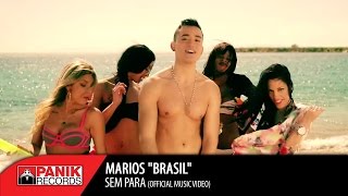 Marios Brasil  Sem Para  Official Music Video [upl. by Mitchell706]