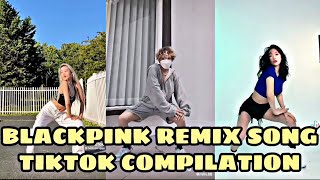 BlackPink Remix Song Tiktok Compilation [upl. by Aihn972]