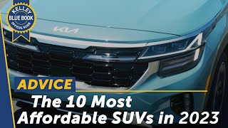 Top 10 Most Affordable New SUVs for 2023 [upl. by Liartnod]