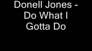 Donell Jones  Do What I Gotta Do [upl. by Jeremias527]