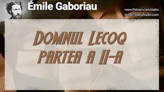 Domnul Lecoq  Partea 2  Emile Gaboriau [upl. by Hortensa830]