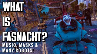 What Is Fasnacht  Fallout 76 [upl. by Haneen682]