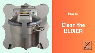 HOW TO Clean the Blixer YVR Prep Kitchen Tips Series [upl. by Maffa]