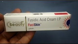 FuciSkin Cream  Fusidic Acid Cream Ip  FuciSkin Cream Uses Side effects benefits dosage Review in [upl. by Montfort]