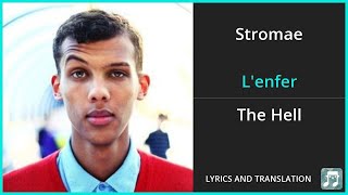 Stromae  Lenfer Lyrics English Translation  French and English Dual Lyrics  Subtitles Lyrics [upl. by Rees]