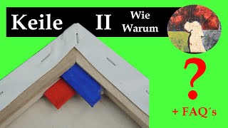 Spannkeile bei LeinwandKeilrahmen Wann Wie Warum Tutorial und FAQ von Teil 1 [upl. by Epps]