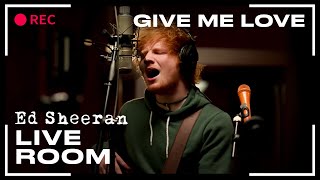 Ed Sheeran  Give Me Love  LIVE [upl. by Riegel]