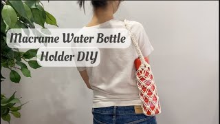 Customized Water Bottle Holder DIY  Macrame DIY [upl. by Medina]