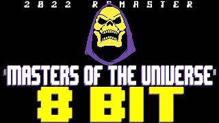 HeMan amp The Masters of the Universe Theme 2022 8 Bit Tribute to Shuki Levy amp Haim Saban [upl. by Rothschild]