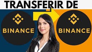 Como Transferir De Binance A Binance 2024 [upl. by Sacha]