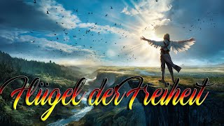 Flügel der Freiheit – Episches Lied der Selbstbefreiung und Hoffnung [upl. by Staw]