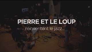 The Amazing Keystone Big Band  quotPierre et le loup et le jazz quot Making Of [upl. by Rengaw]