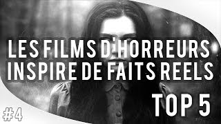 Top 5 4 Les films dhorreurs inspiré de faits réels [upl. by Zedecrem]