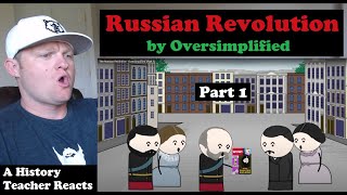 The Russian Revolution Part 1 by Oversimplified  History Teacher Reacts [upl. by Elirpa864]