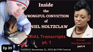 Inside the Wrongful Conviction of Daniel Holtzclaw  Ep 29  Trial Transcripts  Shardayreon Hill [upl. by Weywadt971]