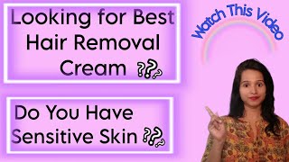 Best Hair Removal Cream for Sensitive Skin  How to Use Hair Removal Cream for Best Results [upl. by Terr683]