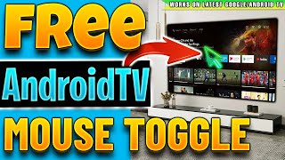 🔴ANDROID TV  GOOGLE TV NEW MOUSE TOGGLE 2024 UPDATE [upl. by Ramahs]