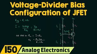 VoltageDivider Bias Configuration of JFET [upl. by Onirefez]