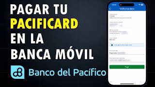 PAGAR PACIFICARD desde la BANCA MÓVIL [upl. by Conners]