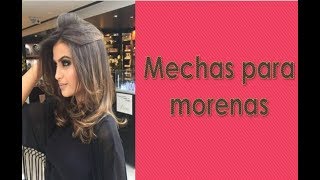 Mechas para morenas ✅ ¡Haz destacar tu color natural [upl. by Musihc]