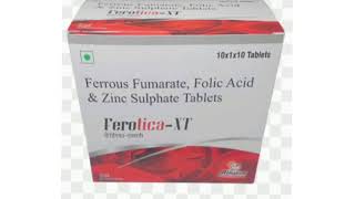 Ferotica XT Tablet Ferrous Fumarate Folic Acid amp Zinc Sulphate Tablets [upl. by Auqinihs]