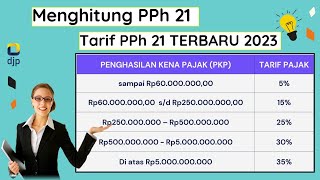 Menghitung Pajak Penghasilan PPh 21 terbaru tahun 2023 pph21 pajakpenghasilan pajak [upl. by Libenson]