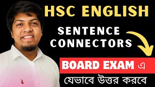 যেভাবে উত্তর করলে Sentence Connectors এ ৭৭ পাওয়া যাবে Board Exam এ [upl. by Ylime]