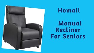 Homall Manual Recliner For Seniors [upl. by Ynnub42]