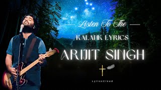 Kalank  Arijit Singh Lyrics  Lyrics Cloud [upl. by Balbur]