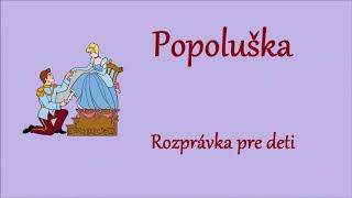 Popoluška  audio rozprávka pre deti [upl. by Charry813]