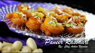 Paneer Rasbhari पनीर रसभरी  Instant Indian Dessert In 20 MinUnique Recipe By Chef Ankur Namdev [upl. by Cam699]