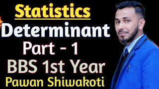 Determinant  Prove  statistics  BBS 1st Year Pawan Shiwakoti  Royal Gyan Junction [upl. by Eleni]