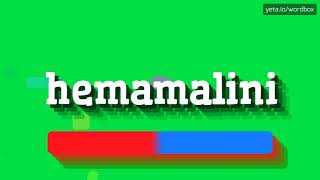 HOW PRONOUNCE HEMAMALINI BEST QUALITY VOICES [upl. by Nytsirk299]