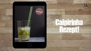 Erfrischender Caipirinha  Brasilianisches Rezept Kochklub [upl. by Amikan]