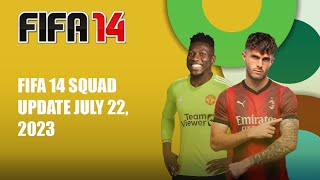 FIFA 14 Squads Update July 22 2023  FIFA 14 Latest Transfer July 2023 [upl. by Thgiwed]